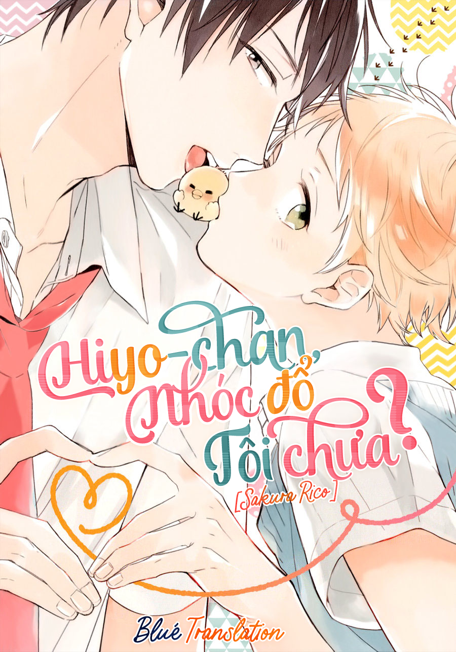 [BLUÉ TRANSLATION] Hiyo-chan, Nhóc Đổ Tôi Chưa?