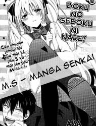 Boku No Geboku Ni Nare!