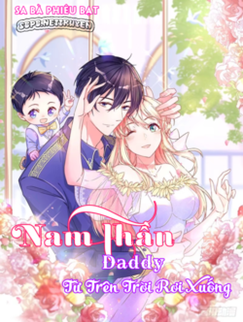 NAM NHÂN DADDY TỪ TRÊN TRỜI RƠI XUỐNG