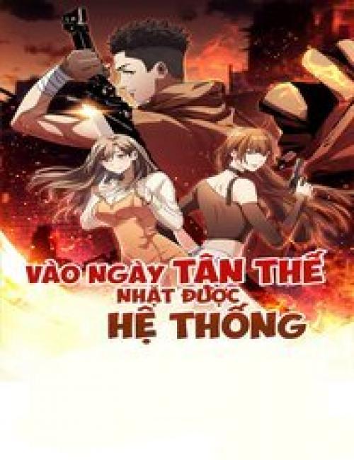 Vào Ngày Mạt Thế Nhặt Được Hệ Thống